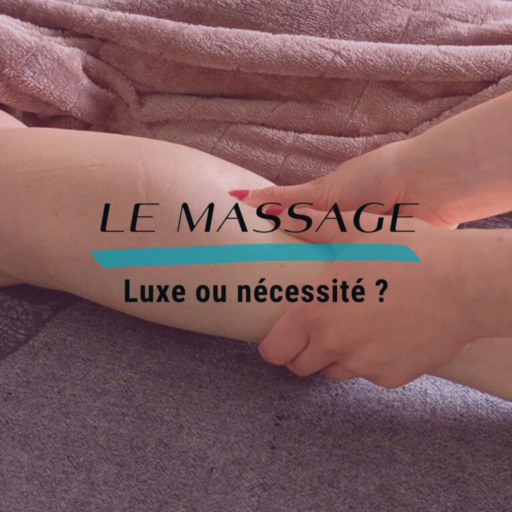Massage luxe ou nécessité
